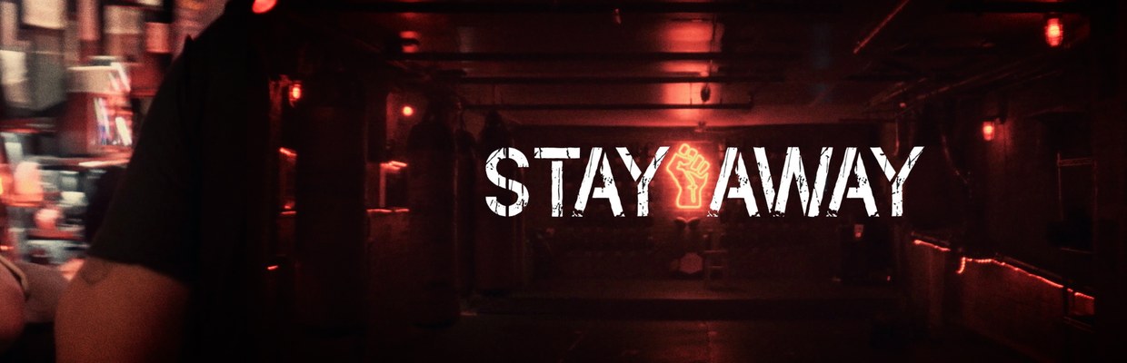 Stay Away